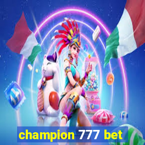 champion 777 bet